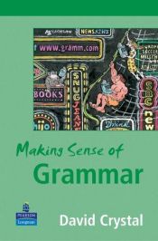 book cover of Making Sense of Grammar by David Crystal