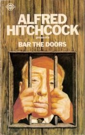 book cover of Bar the Doors by Alfredas Hičkokas