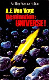 book cover of Destination: Universe! by A.E. van Vogt