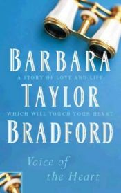 book cover of Voice of the Heart by Barbara Taylor Bradford