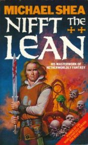 book cover of Nifft the Lean by Michael Shea