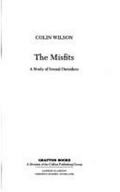 book cover of The Misfits: A Study of Sexual Outsiders by Colin Wilson