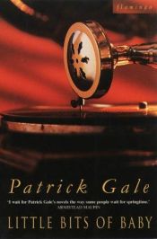 book cover of Little Bits of Baby by Patrick Gale