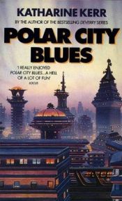 book cover of Polar City Blues by Katharine Kerr