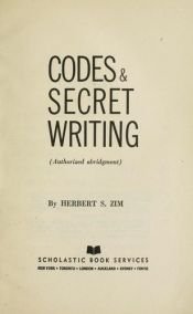 book cover of Codes and Secret Writing by Herbert Zim