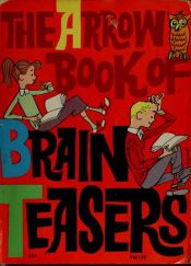 book cover of Arrow Book of Brain Teasers by 馬丁·加德納