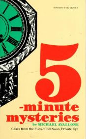 book cover of Five-Minute Mysteries: Cases from the Files of Ed Noon by Michael Avallone