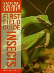 book cover of National Audubon Society first field guide: insects by Christina Wilsdon