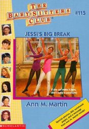 book cover of Baby-Sitters Club: Jessi's Big Break by Ann M. Martin