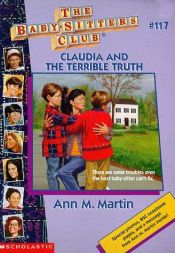 book cover of Claudia and the Terrible Truth (Baby-Sitters Club (Paperback)) by Ann M. Martin