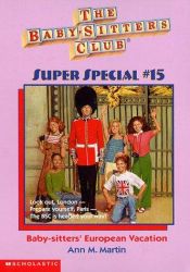 book cover of The Babysitters Club Special 01: Baby-Sitters' European Vacation by Ann M. Martin