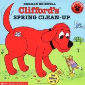 book cover of Clifford's Spring Clean-Up (3) by Norman Bridwell