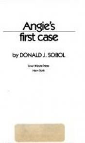 book cover of Angie's First Case by Donald J. Sobol
