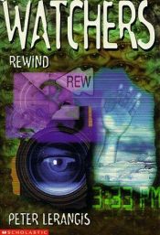 book cover of Rewind (Watchers No 2) by Peter Lerangis