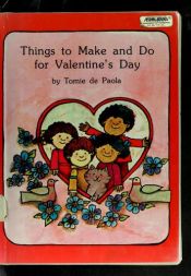 book cover of Things to Make and Do for Valentine's Day by Tomie dePaola