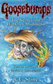 book cover of The Scarecrow Walks at Midnight by Robertus Laurentius Stine