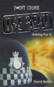 book cover of Asking for It (Point Crime: The Beat) by David Belbin
