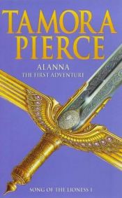 book cover of ALANNA, LA GUERRERA by Tamora Pierce