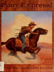 book cover of Pony Express! by Steven Kroll