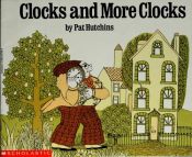 book cover of Clocks and more clocks by Pat Hutchins