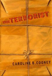 book cover of The Terrorist by Caroline B. Cooney