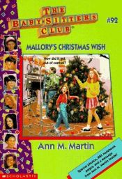 book cover of Mallory's Christmas Wish: 92 (Baby-Sitters Club) by Ann M. Martin