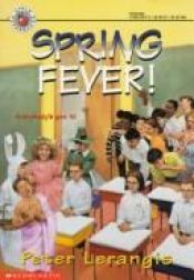 book cover of Spring Fever! by Peter Lerangis