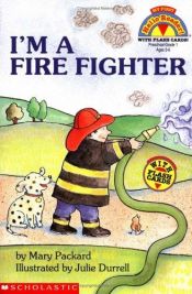 book cover of I'm a Fire Fighter by Mary Packard