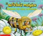 book cover of Dentro De Una Colmena (El Autobus Magico) by Joanna Cole