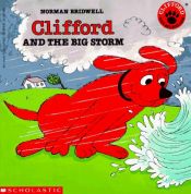 book cover of Clifford And The Big Storm (Clifford The Big Red Dog) by Norman Bridwell