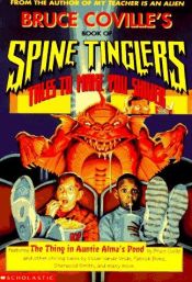 book cover of Bruce Coville's Book of Spine Tinglers: Tales to Make You Shiver by Чарльз де Линт