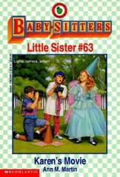 book cover of Little Sister Karen's Movie (#63 Baby-Sitters ) by Ann M. Martin