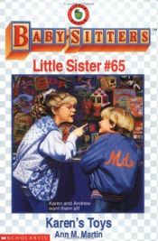 book cover of Babysitters Little Sister #65, Karen's Toys by Ann M. Martin