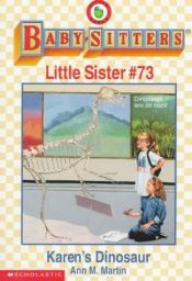 book cover of Karen's Dinosaur (Baby-Sitters Little Sister) by Ann M. Martin