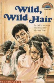 book cover of Wild, wild hair by Nikki Grimes