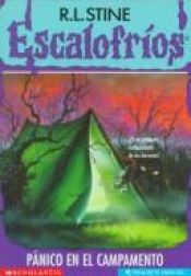 book cover of Pánico en el campamento (Escalofríos No. 9) by Robert Lawrence Stine