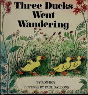 book cover of Three Ducks Went Wandering by Ron Roy