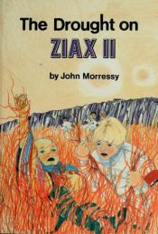 book cover of The humans of Ziax II by John Morressy