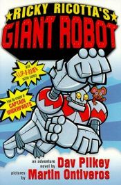 book cover of Ricky Ricotta's giant robot by Dav Pilkey