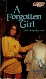 book cover of A Forgotten Girl by Elisabeth Ogilvie