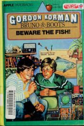 book cover of Beware the Fish! by Gordon Korman