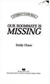 book cover of Our Roommate Is Missing (Girls of Canby Hall, No 2) by Emily Chase