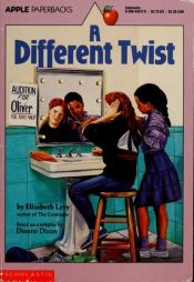 book cover of A Different Twist by Elizabeth Levy