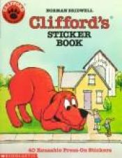 book cover of Clifford's Sticker Book (A Peel'n Press Sticker Book) by Norman Bridwell