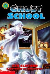 book cover of Ghost School by Eth Clifford