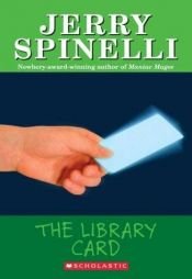 book cover of The Library Card by Jerry Spinelli