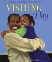 book cover of Visiting day by Jacqueline Woodson