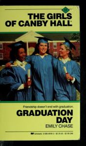 book cover of Graduation Day (The Girls of Canby Hall #17) by Emily Chase