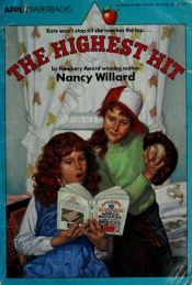 book cover of The Highest Hit by Nancy Willard