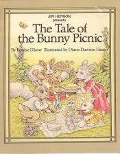 book cover of Jim Henson presents The tale of the Bunny Picnic by Louise Gikow
